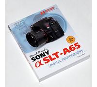 David Busch's Sony Alpha SLT-A65 Guide to Digital Photography