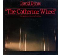 DAVID BYRNE - DAVID BYRNE songs from the catherine wheel, SRK 3645
