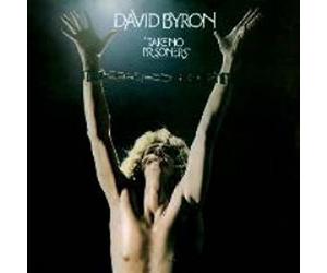 David Byron - Take No Prisoners