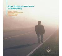 David Cairns The Consequences of Mobility : Reflexivity, Social Inequality and David Cairns Multicolor