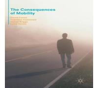 David Cairns The Consequences of Mobility : Reflexivity, Social Inequality and David Cairns Multicolor