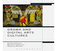 David Cameron Drama & Digital Arts Cultures Hardcover Book David Cameron Multicolor