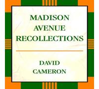 David Cameron Madison Avenue Recollections Paperback Book David Cameron Multicolor