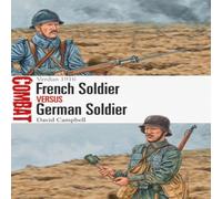David Campbell French Soldier vs German Soldier Paperback Book David Campbell Multicolor