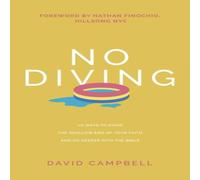 David Campbell No Diving: 10 ways to avoid the shallow end of your faith & go David Campbell Multicolor