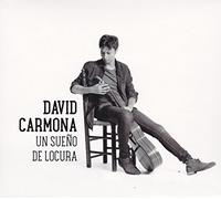 David Carmona - Un Sueno De Locura