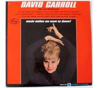 David Carroll & His Orchestra - Music Makes Me Want To Dance