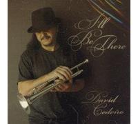 David Cedeno - Ill Be There