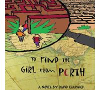 David Chadwick To Find the from Perth Paperback Book David Chadwick Multicolor