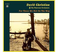 David Christian & The Pinecone Orchestra - For Those We Met On The Way [VINYL]