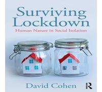 David Cohen Surviving Lockdown: Human Nature in Social Isolation Paperback Book David Cohen Multicolor
