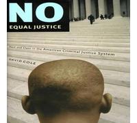 David Cole No Equal Justice : Race & Class in the American Criminal Justice David Cole Multicolor
