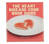 David Cole THE HEART DISEASE COOK BOOK GUIDE Paperback David Cole Multicolor