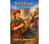 David Comes to Court: Little Lamb Rhymes: 48