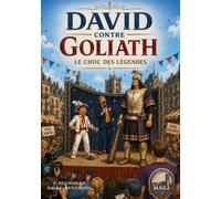 DAVID CONTRE GOLIATH: Le Choc des Légendes (Les géants)