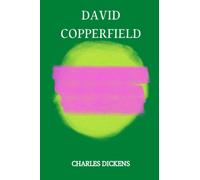 david copperfield by Charles Dickens