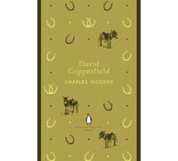 David Copperfield: Charles Dickens (The Penguin English Library)