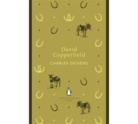 David Copperfield: Charles Dickens (The Penguin English Library)