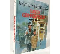 David Copperfield (Great Illustrated Classics)