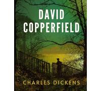 David Copperfield: LARGE PRINT - A Timeless Tale of Growth and Perseverance