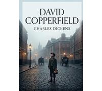 David Copperfield: Un récit de Charles Dickens explorant les arcanes juridiques des Doctors' Commons et de la Cour des arches