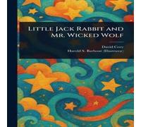 David Cory Little Jack Rabbit & Mr. Wicked Wolf Paperback Book in White David Cory White