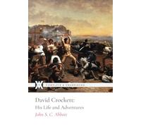 David Crockett: His Life and Adventures (with 4 original illustrations)