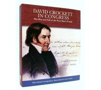 David Crockett in Congress: The Rise and Fall of the Poor Man's Friend