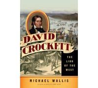David Crockett: The Lion of the West