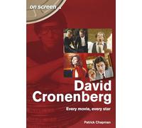 David Cronenberg: Every Movie, Every Star (On Screen)