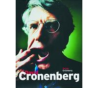 David Cronenberg: Interviews With Serge Grünberg