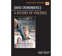 David Cronenberg's a "History of Violence" (Canadian Cinema): 1