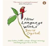 David Crystal How Language Works Paperback Book David Crystal Multicolor