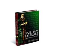 David Crystal William Tyndale & the English Language Hardback Book David Crystal Multicolor