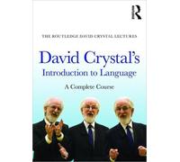 David Crystal's Introduction to Language : A Complete Course