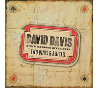David Davis & The Warrior River Boys - Two Dimes & A Nickel
