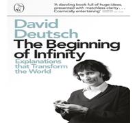 David Deutsch The Beginning of Infinity : Explanations that Transform The World David Deutsch Multicolor