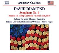 David Diamond: Symphony No.6, Rounds for String Orchestra, Romeo and Juliet