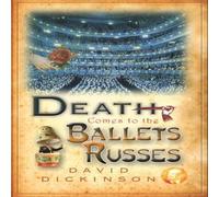 David Dickinson Death Comes to the Ballets Russes Paperback Book David Dickinson Multicolor