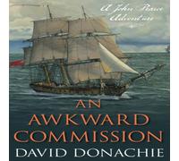 David Donachie An Awkward Commission : A John Pearce Adventure Paperback Book David Donachie Multicolor