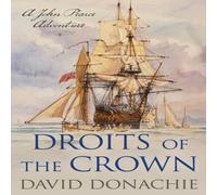 David Donachie Droits of the Crown : A John Pearce Adventure Hardback Book David Donachie Multicolor