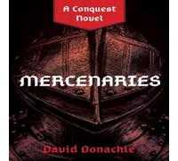 David Donachie Mercenaries : A Conquest Novel Paperback Book David Donachie Multicolor