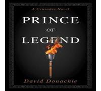 David Donachie Prince of Legend : A Crusades Novel Paperback Book David Donachie Multicolor