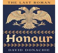 David Donachie The Last Roman: Honour Paperback Book David Donachie Multicolor