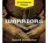 David Donachie Warriors : A Conquest Novel Paperback Book David Donachie Multicolor