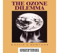 David E. Newton The Ozone Dilemma: A Reference Handbook Hardcover David E. Newton Multicolor