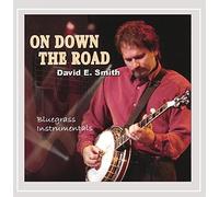 David E Smith - On Down the Road