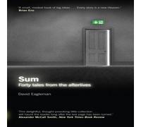 David Eagleman Sum: Forty Tales from the Afterlives Paperback Book David Eagleman Multicolor