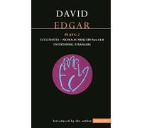 David Edgar Plays: 2: Ecclesiastes, The Life and Adventures of Nicholas Nickleby, Entertaining Strangers: v.2 (Contemporary Dramatists)