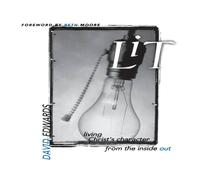 David Edwards Lit: Living Christ's Character from the Inside Out Paperback Book David Edwards Multicolor